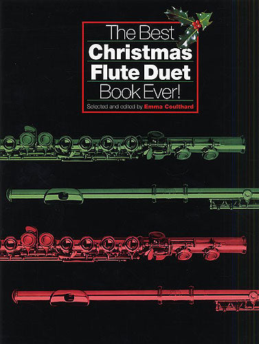 The Best Christmas Flute Duet Book Ever!, Livre pour duo de flûtes