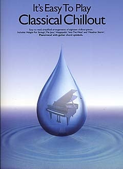 It's Easy To Play Classical Chillout, Livre pour piano
