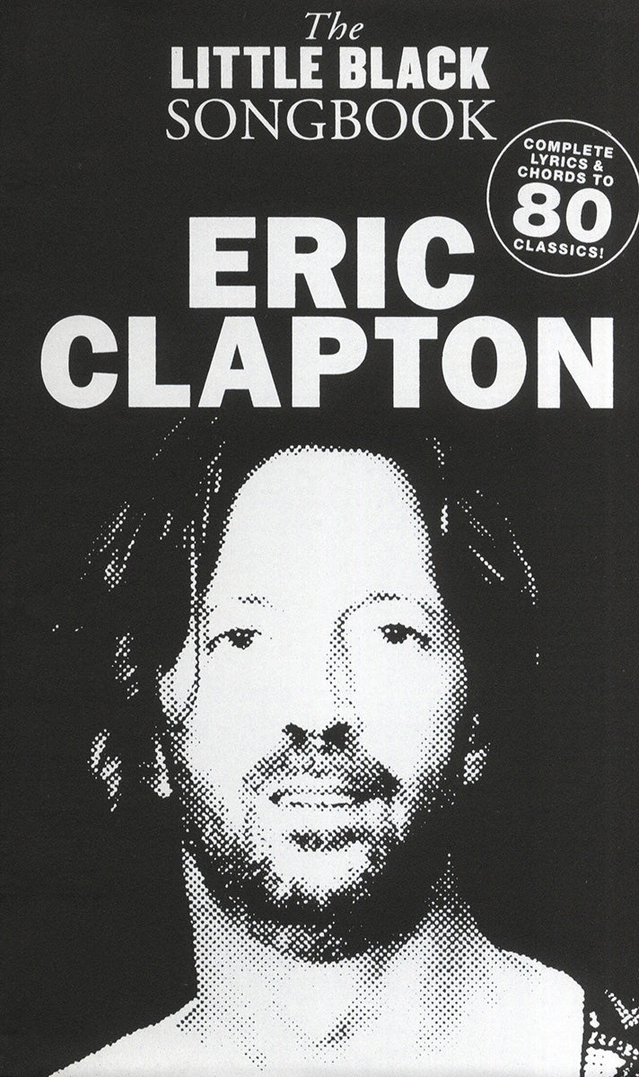 The Little Black Songbook: Eric Clapton, Livre pour lyrics et Chords