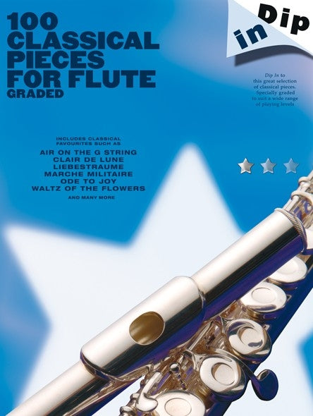 Dip In 100 Classical Pieces For Flute, Livre pour flûte