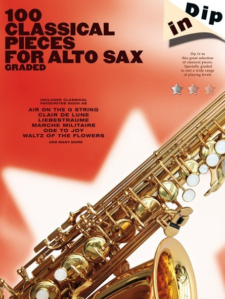 Dip In 100 Classical Pieces For Alto Sax, Livre pour saxophone alto