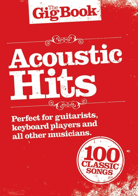 The Gig Book: Acoustic Hits, Livre pour voix et Guitare