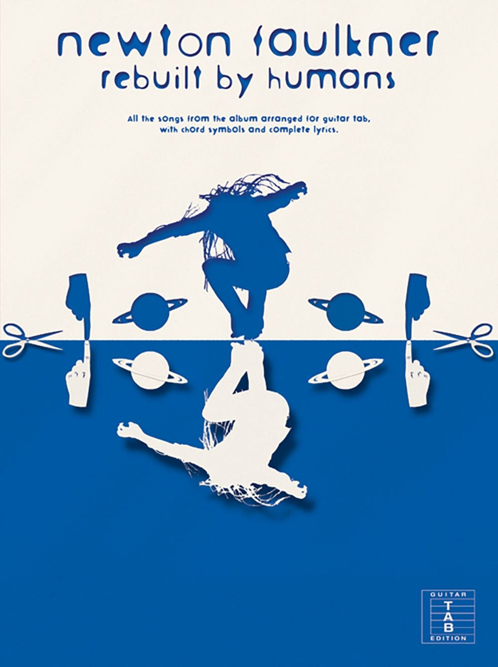 Rebuilt By Humans de Newton Faulkner, Livre pour melody Line et Lyrics et Chords
