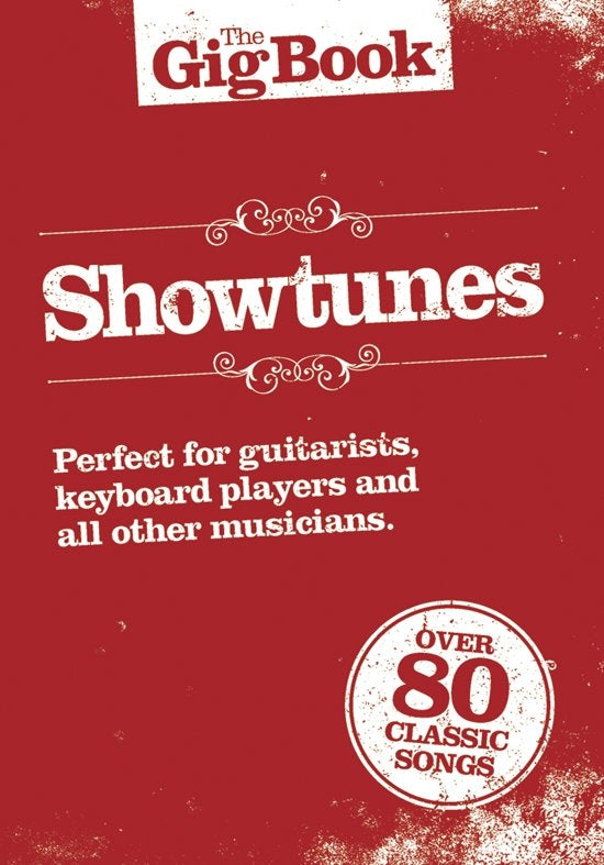 The Gig Book: Showtunes, Livre pour voix et Guitare