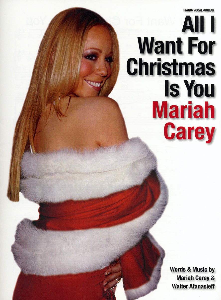 All I Want For Christmas Is You de Mariah Carey, Livre pour piano et Chant et Guitare