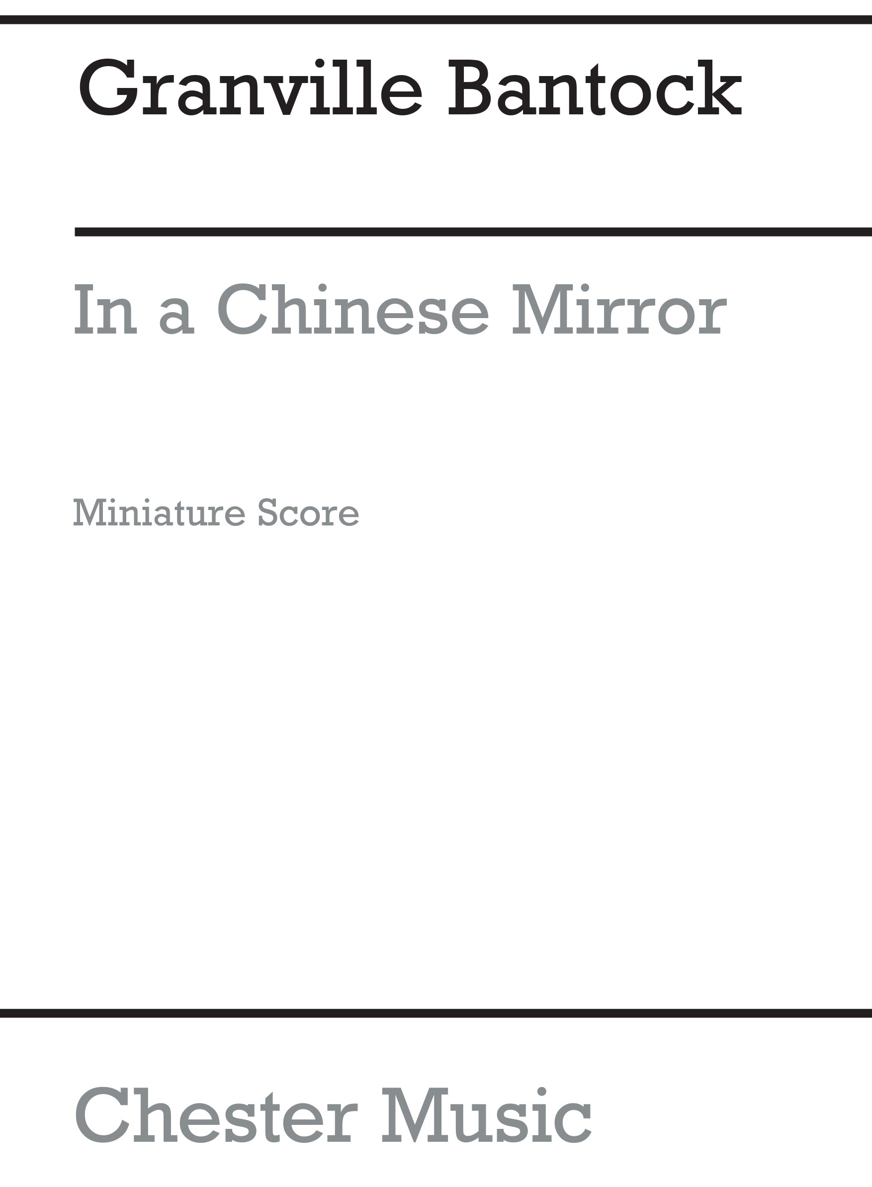 In A Chinese Mirror for String Quartet de Granville Bantock, Partition pour quatuor à cordes