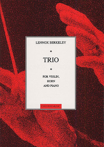 Trio For Horn, Violin And Piano Op.44 de Lennox Berkeley, Livre pour violon et Cor et Piano
