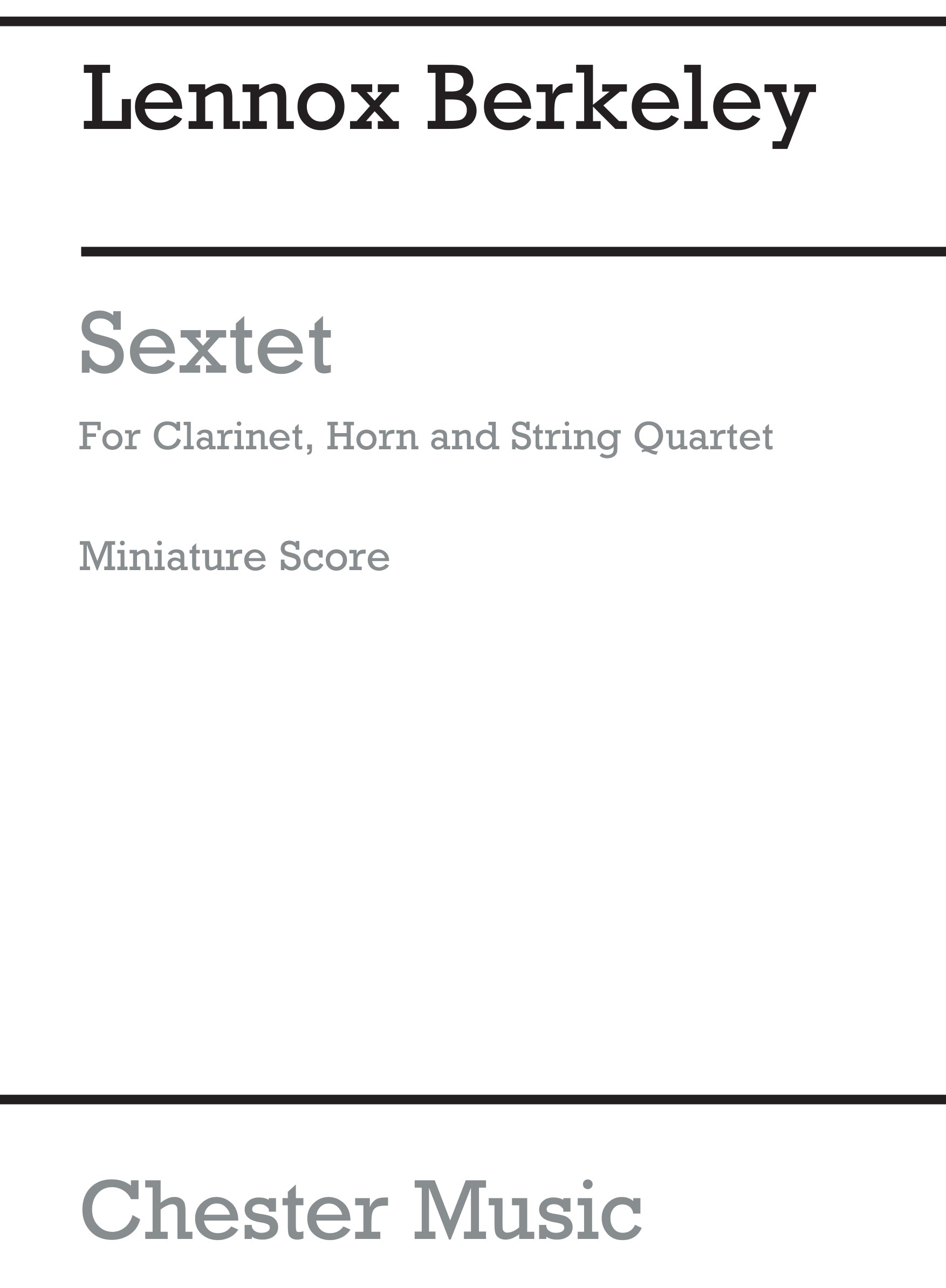Sextet Op.47(Score) de Lennox Berkeley, Partition pour clarinette et Cor et Quatuor à cordes