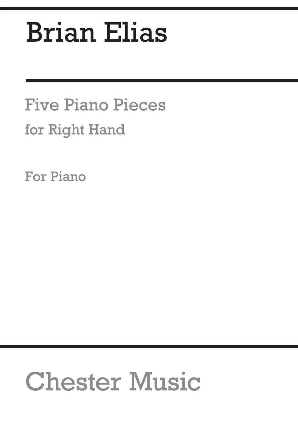 5 Pieces For The Right Hand de Brian Elias, Livre pour piano