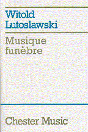 Musique Funebre de Witold Lutoslawski, Livre pour orchestre