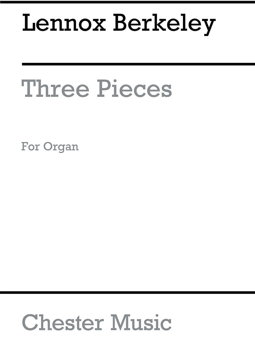 Three Pieces For Organ de Lennox Berkeley, Livre pour orgue