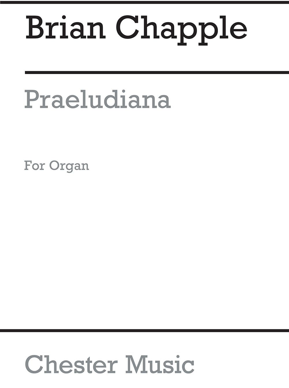 Praeludiana for Organ de Brian Chapple, Livre pour orgue