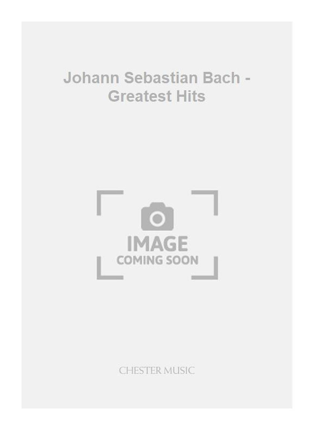 Johann Sebastian Bach - Greatest Hits de Johann Sebastian Bach, Livre pour orgue