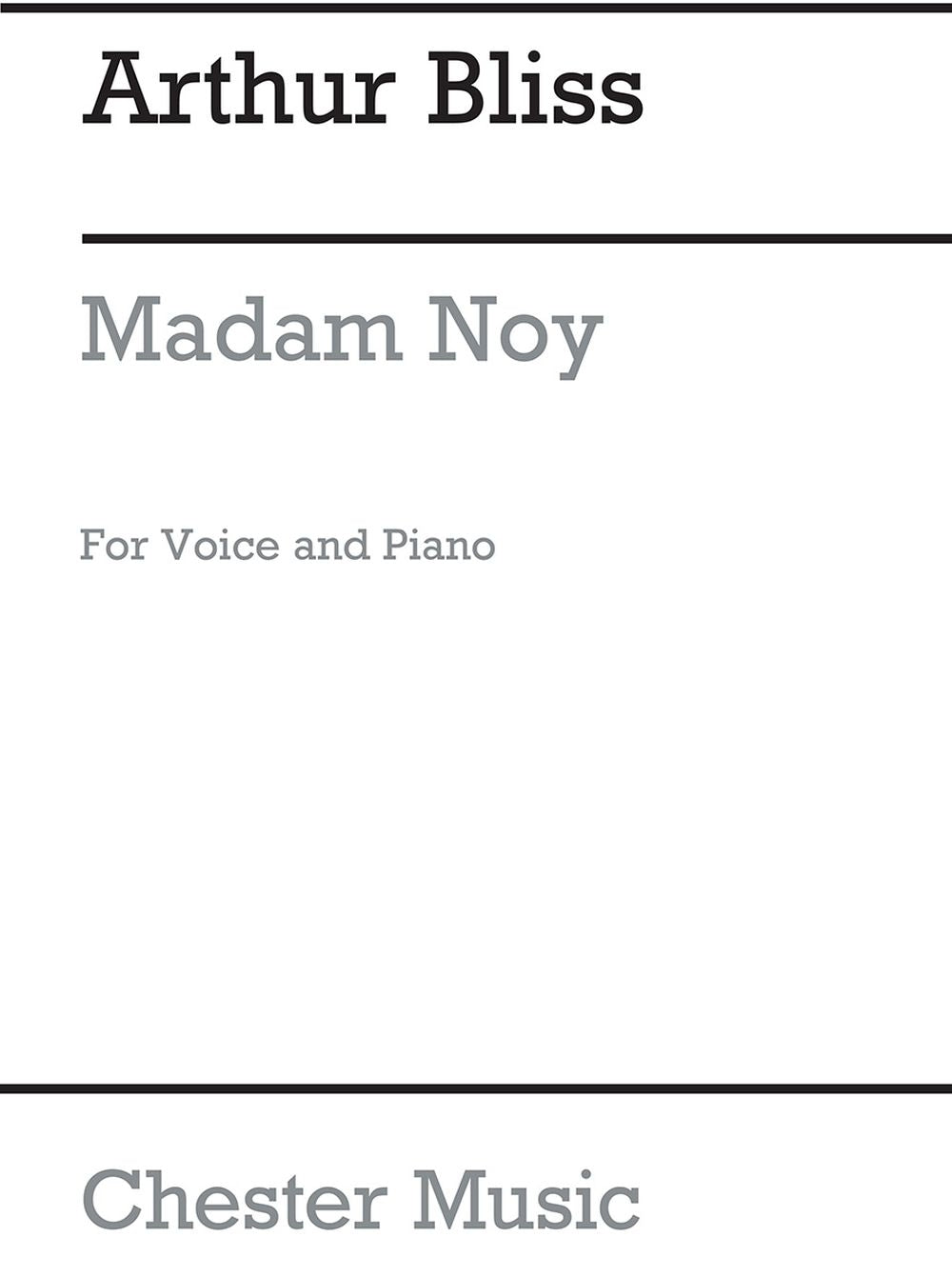 Madam Noy (Soprano and Piano Reduction) de Arthur Bliss, Livre pour voix de soprano et Piano
