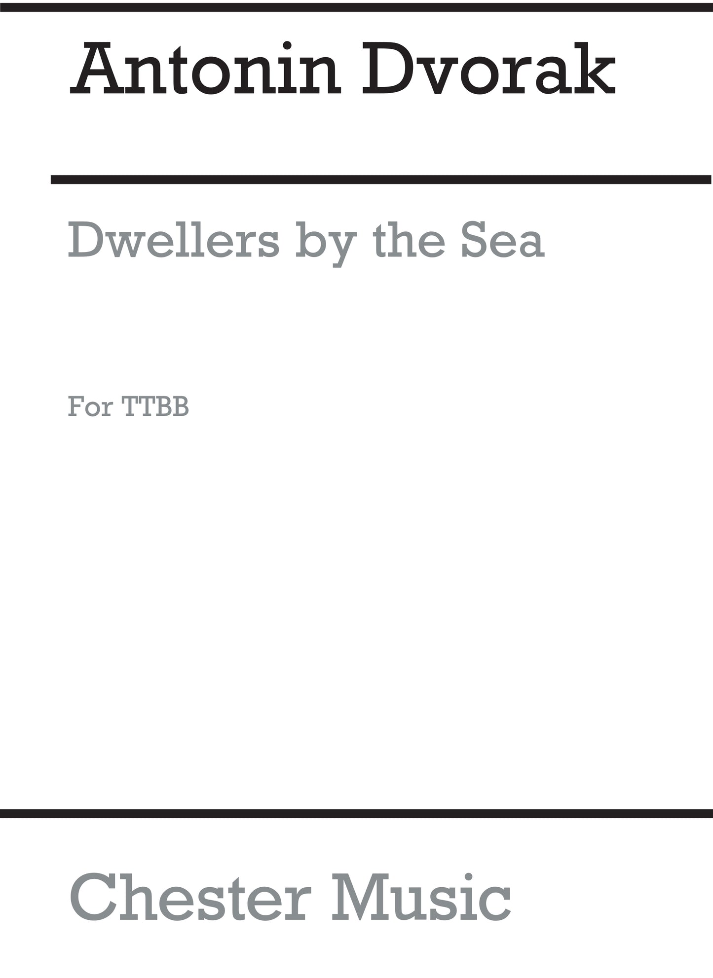 Dwellers By The Sea (Ttbb) de Antonín Dvořák, Partition chorale pour chœur