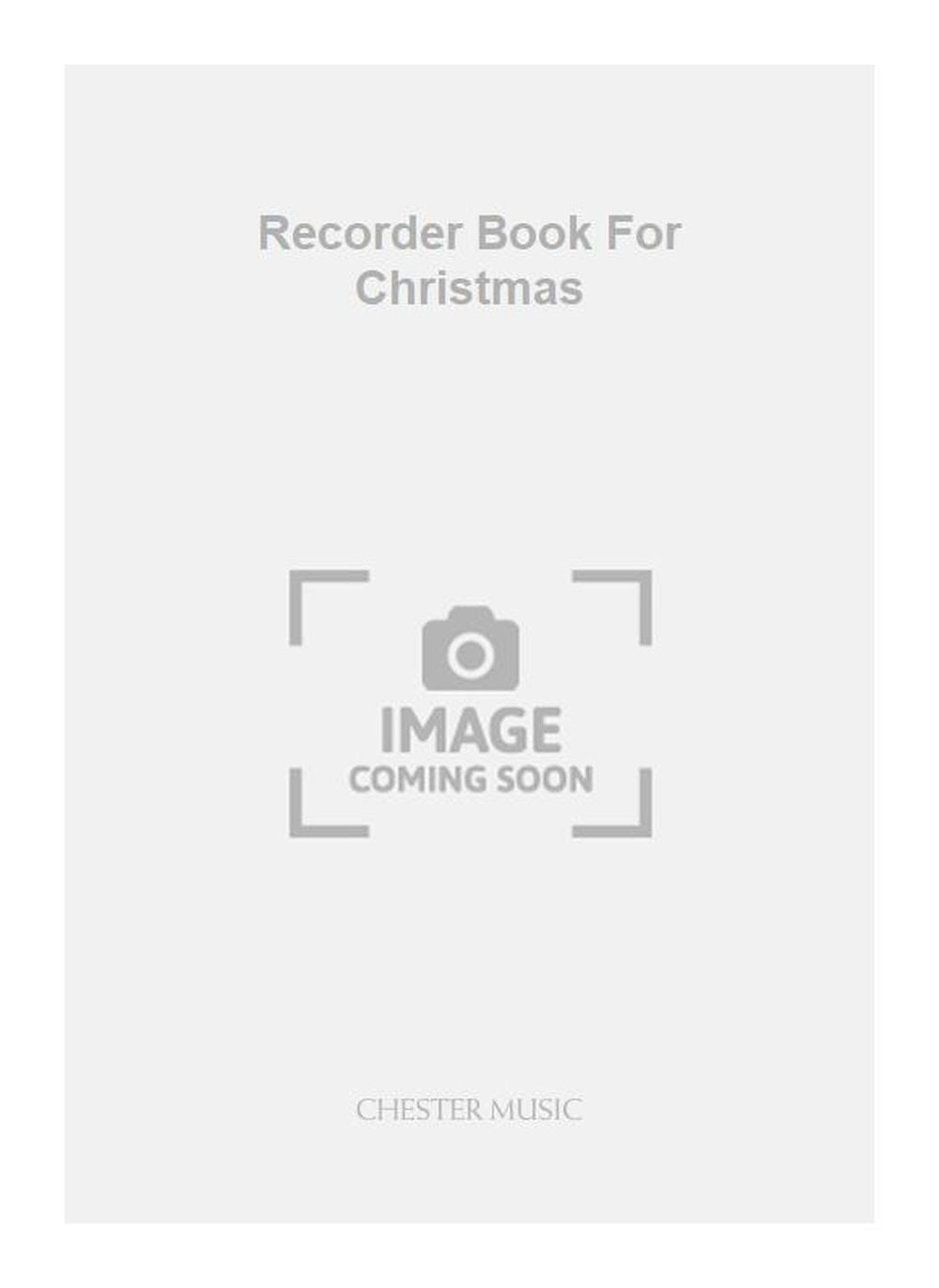 Recorder Book For Christmas de Gregory, Livre