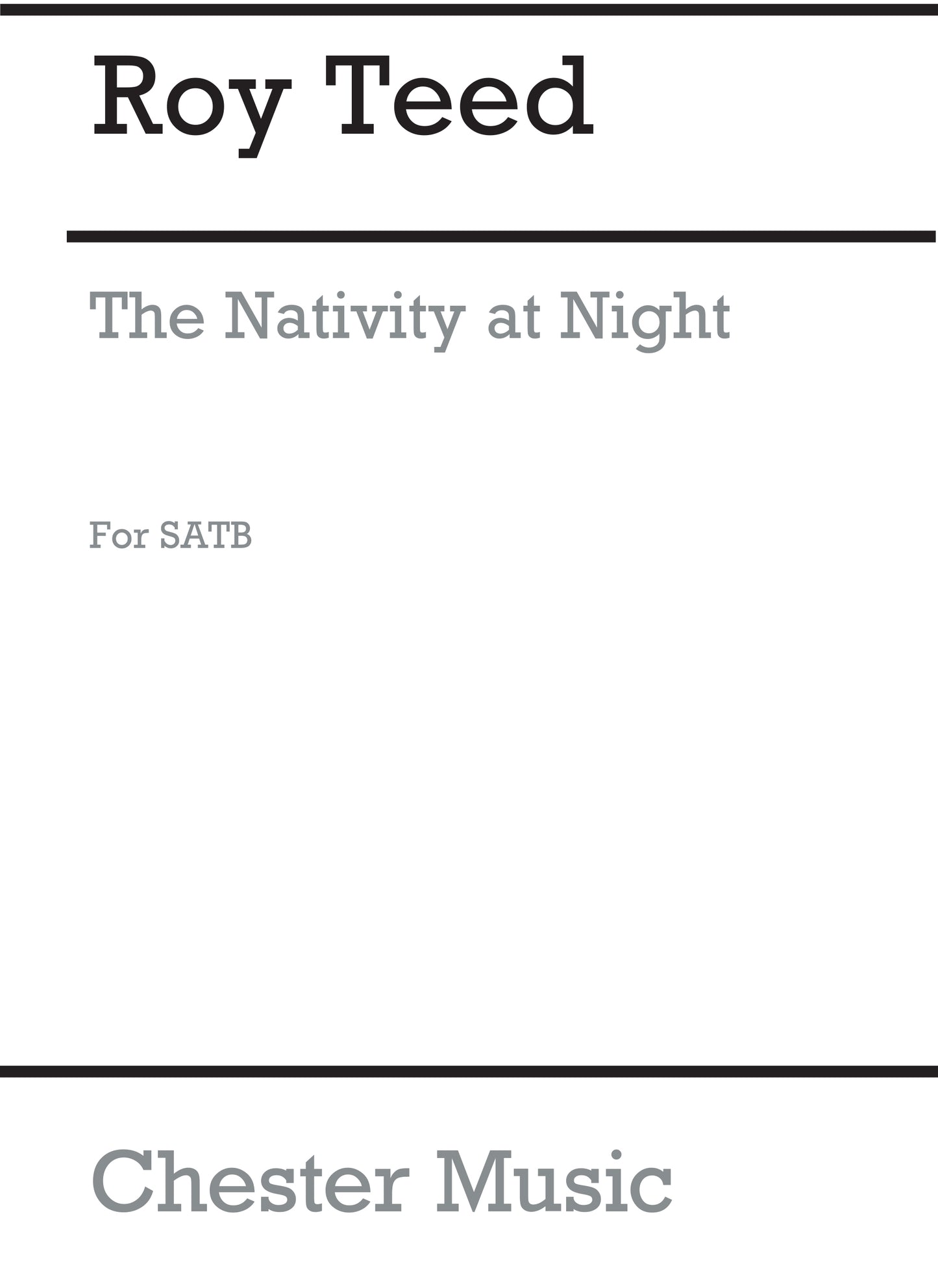 The Nativity At Night de Roy Teed, Partition chorale pour sATB