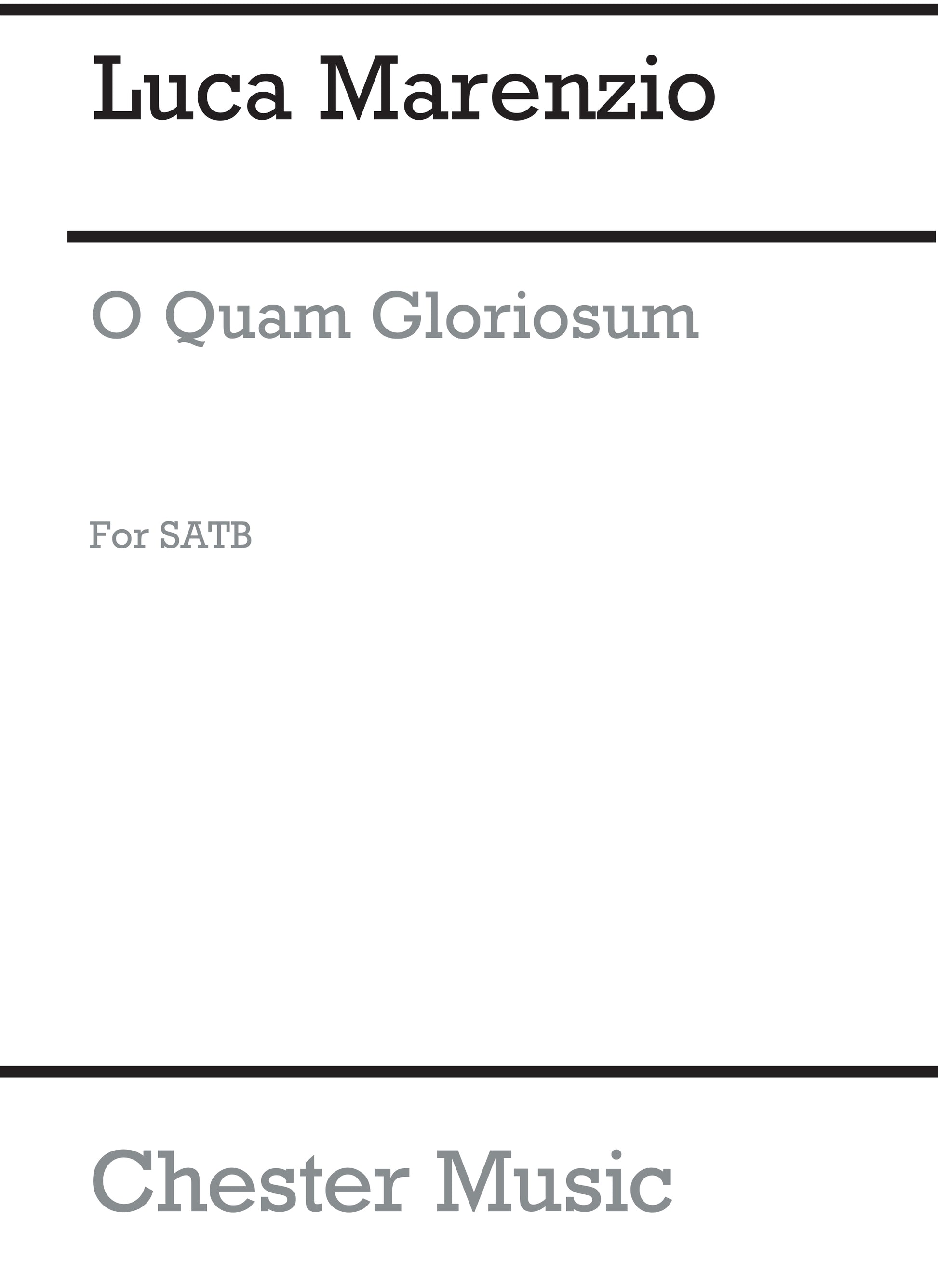 O Quam Gloriosum de Luca Marenzio, Partition chorale pour sATB