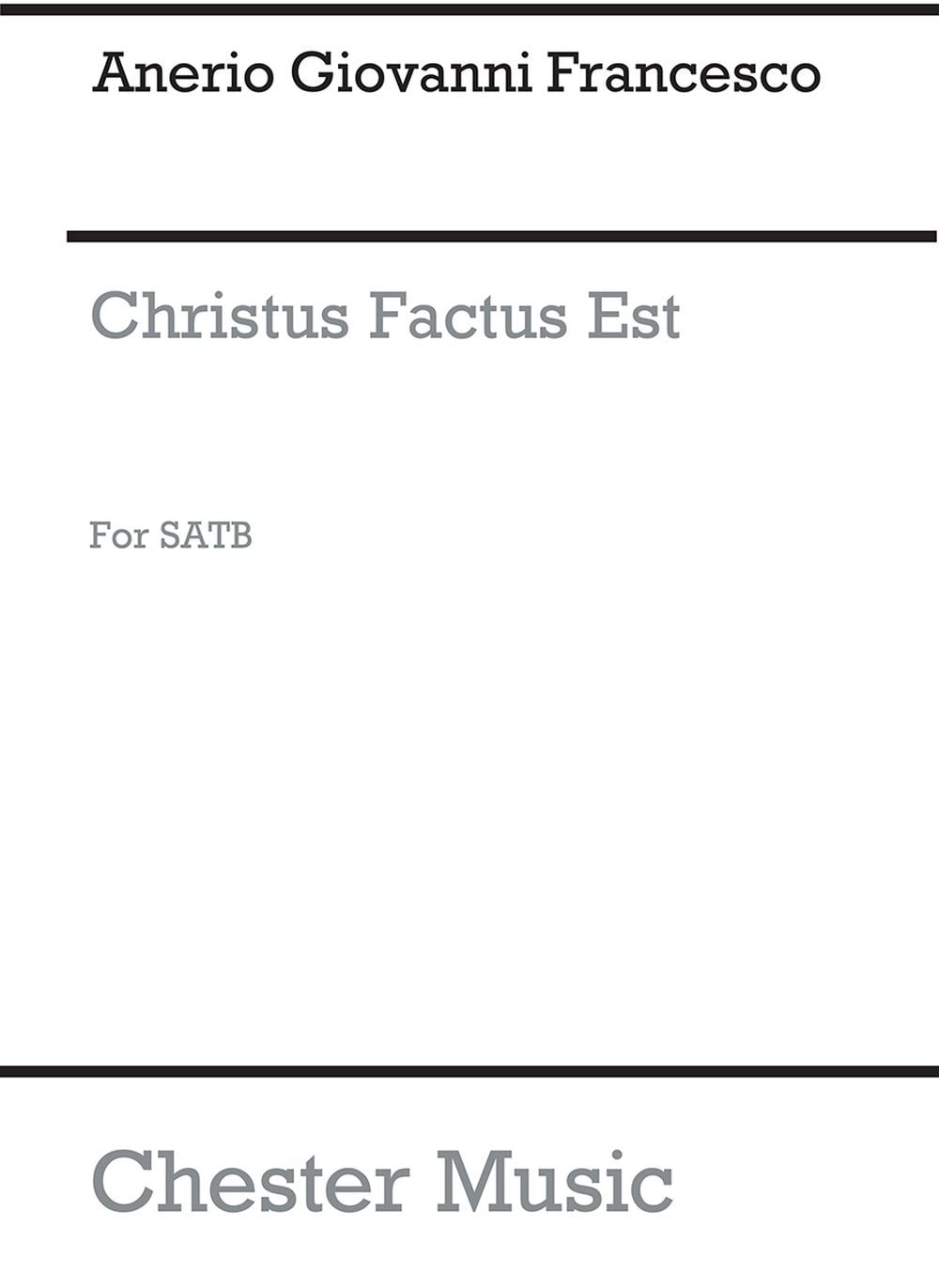 Christus Factus Est de Giovanni Francesco Anerio, Partition chorale pour sATB