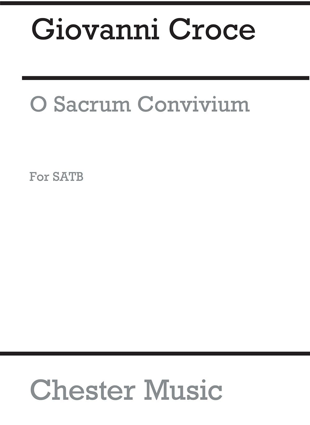 O Sacrum Convivium de Giovanni Croce, Partition chorale pour sATB