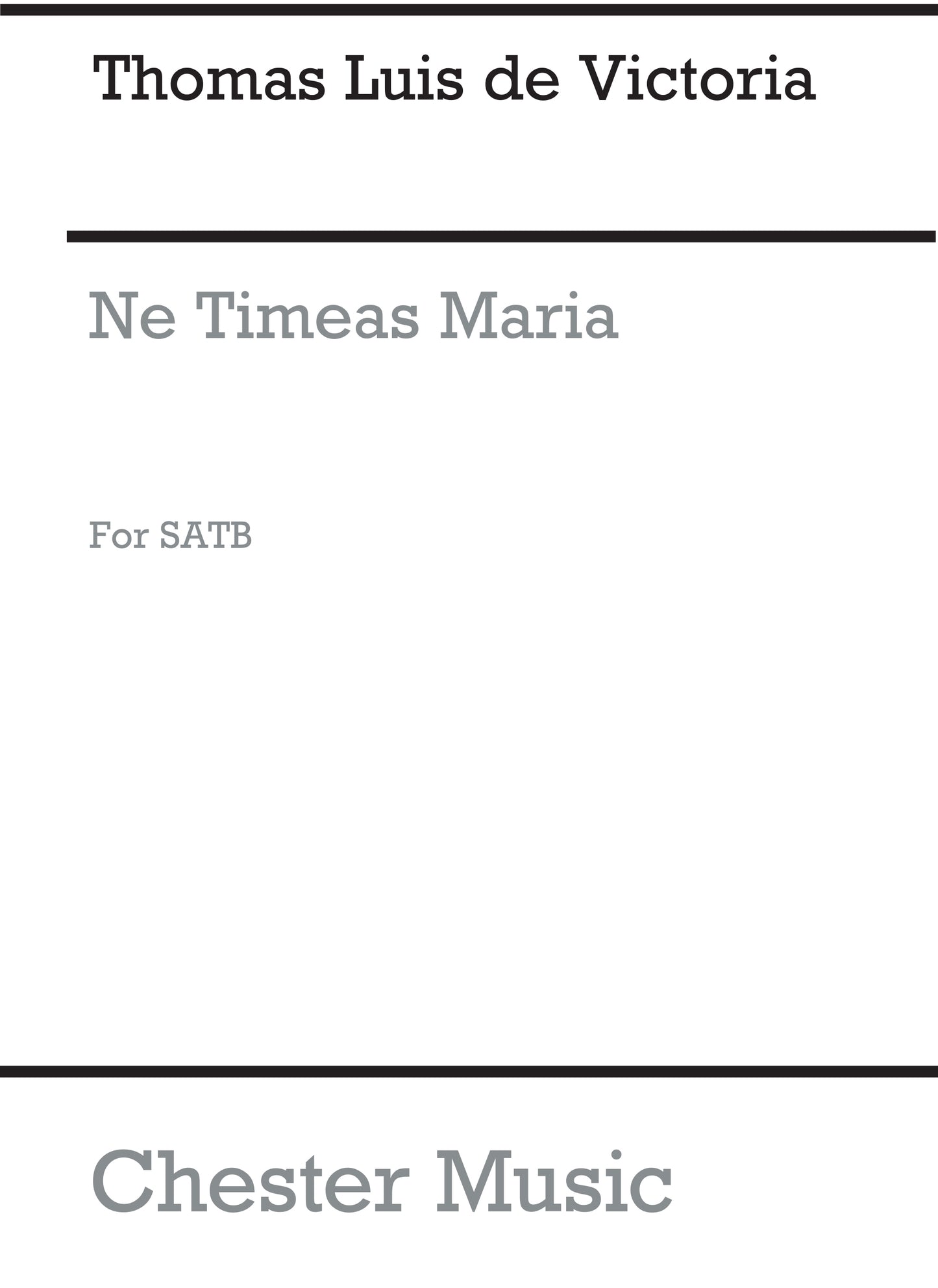 Ne Timeas Maria for SATB Chorus de Tomás Luis de Victoria, Partition chorale pour sATB