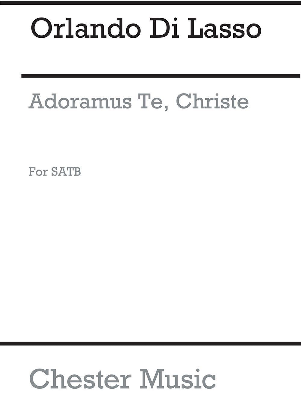 Adoramus Te, Christe de Orlando di Lasso, Partition chorale pour sATB