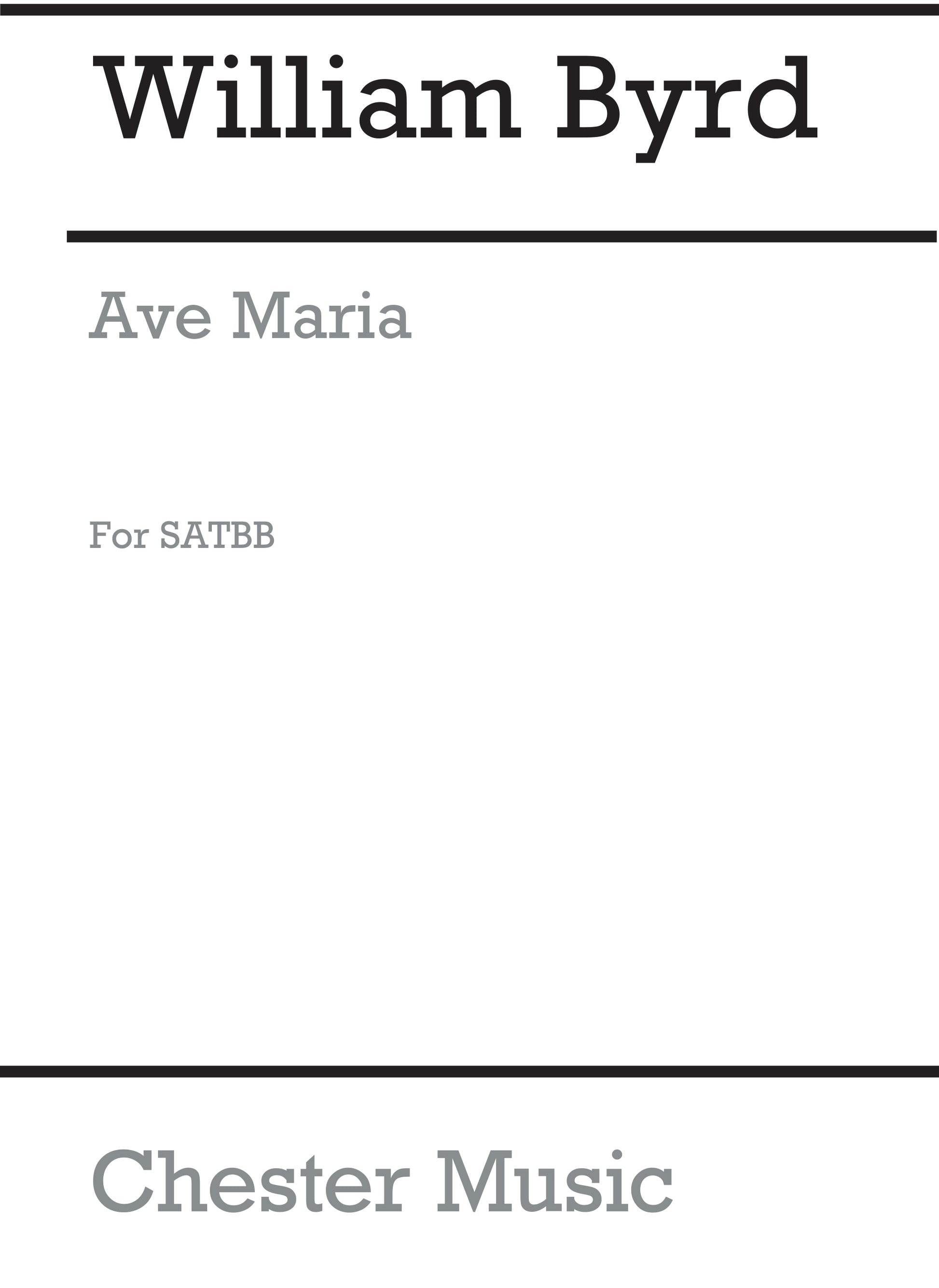 Ave Maria (SATBB) de William Byrd, Partition chorale pour sATB