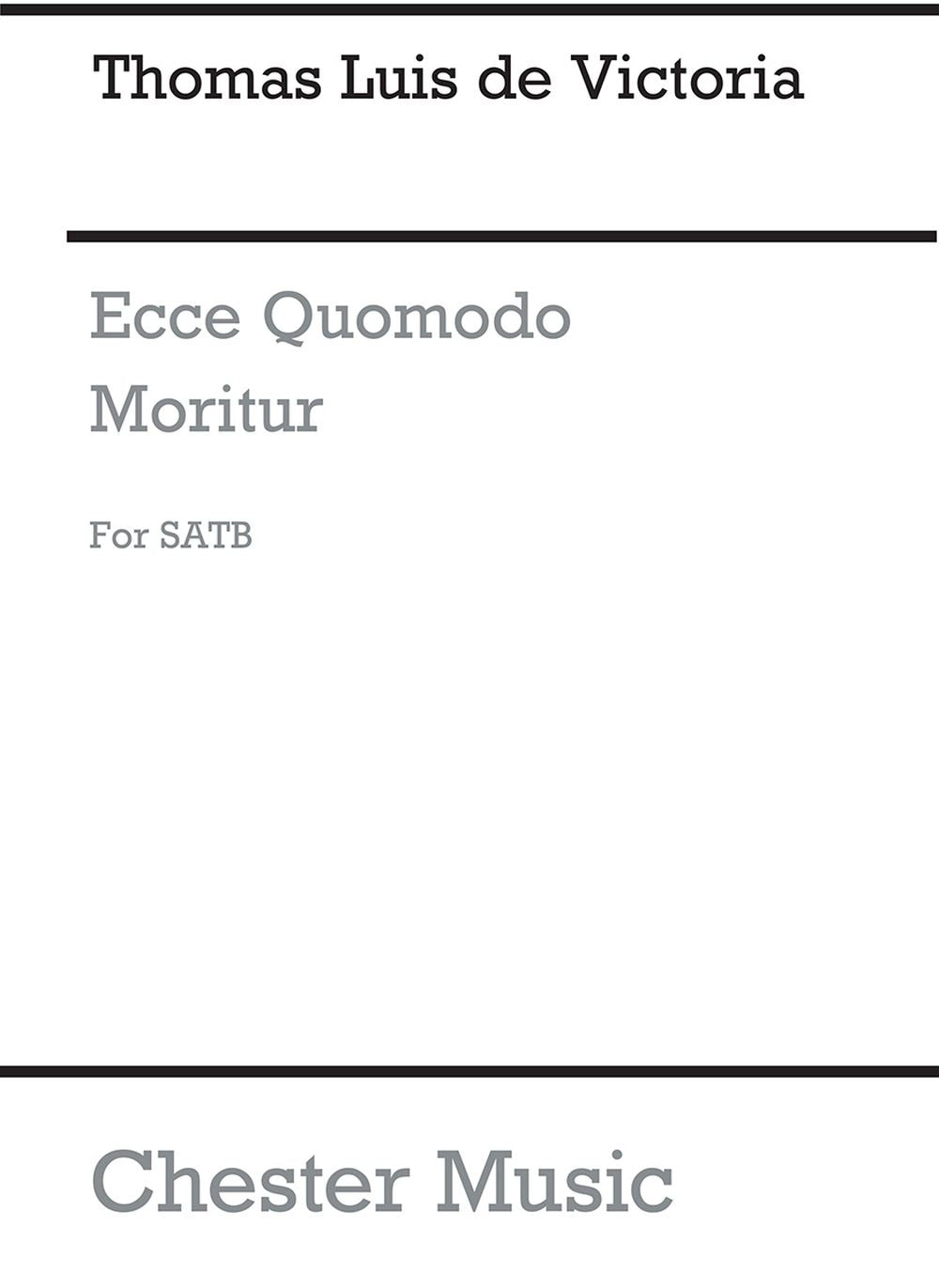 Ecce Quomodo Moritur de Tomás Luis de Victoria, Partition chorale pour sATB