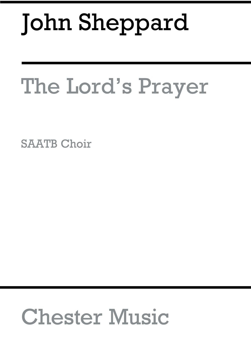 The Lord's Prayer de John Sheppard, Partition chorale pour sATB