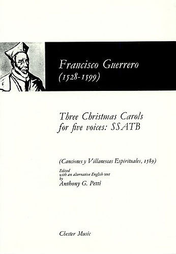 Three Christmas Carols For Five Voices de Francisco Guerrero, Livre pour sATB