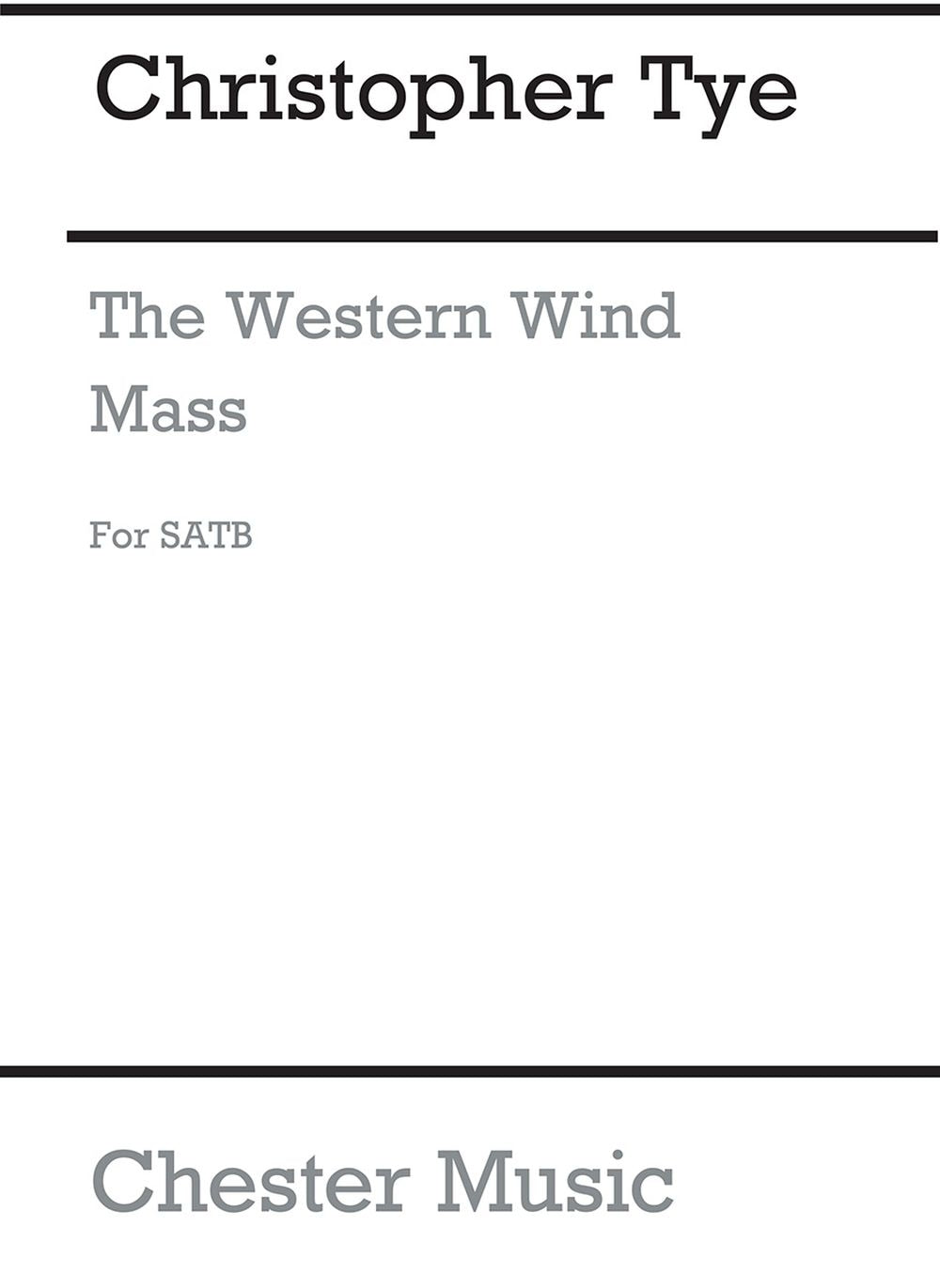 The Western Wind Mass (New Engraving) de Christopher Tye, Partition chorale pour sATB