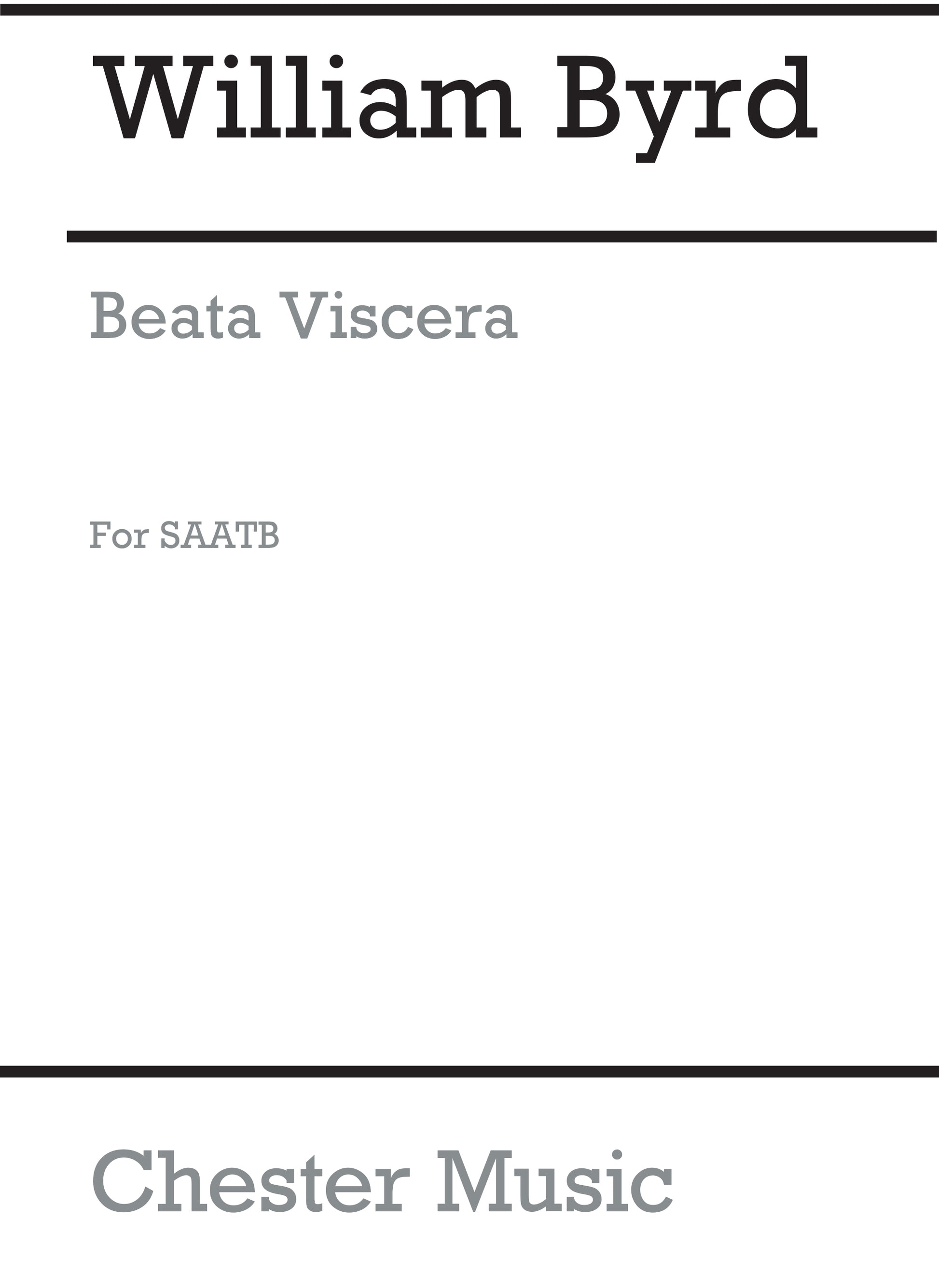 Beati Viscera (Hail Mary Full Of Grace) de William Byrd, Partition chorale pour sATB