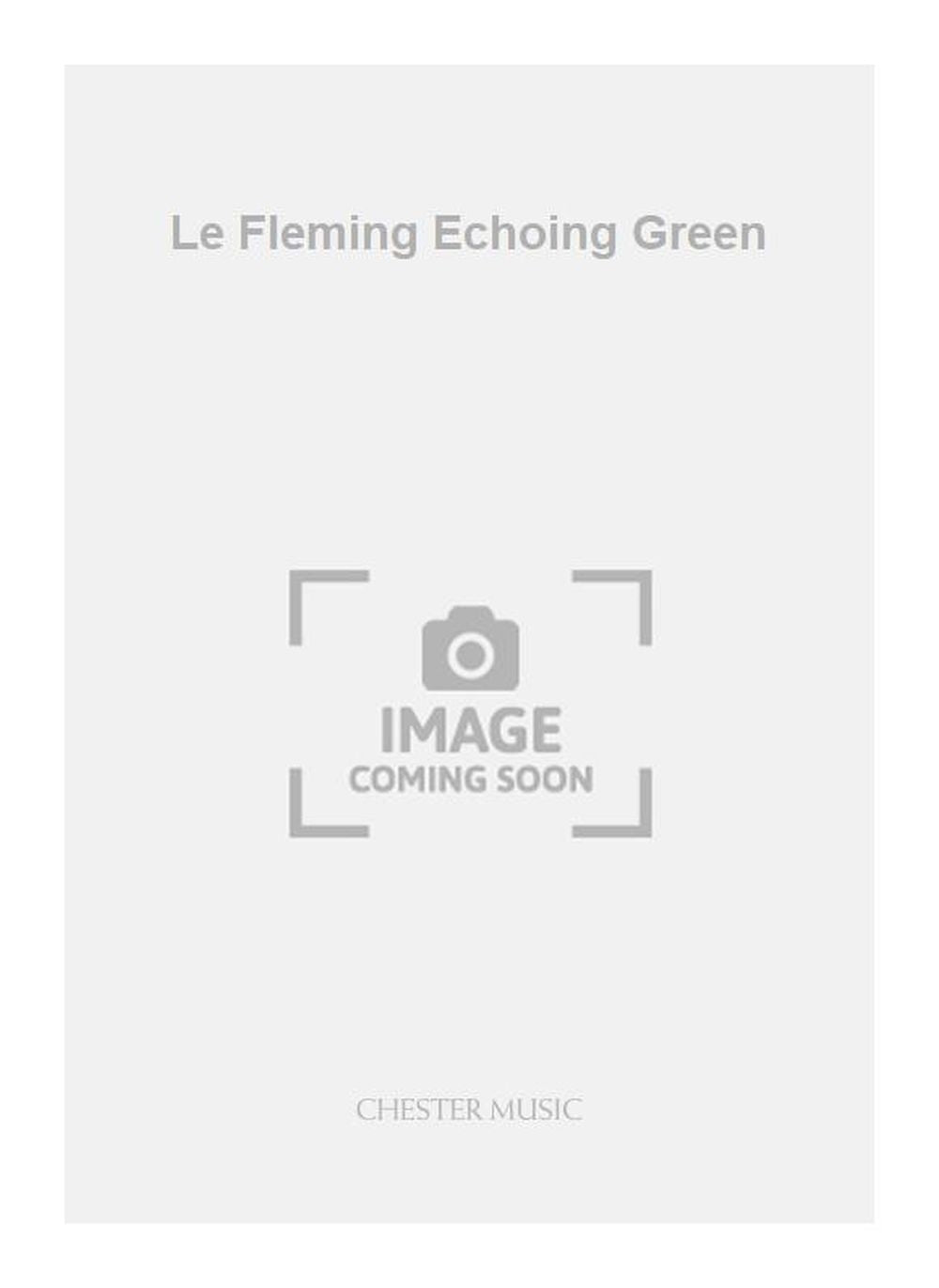Le Fleming Echoing Green de Christopher Le Fleming, Livre