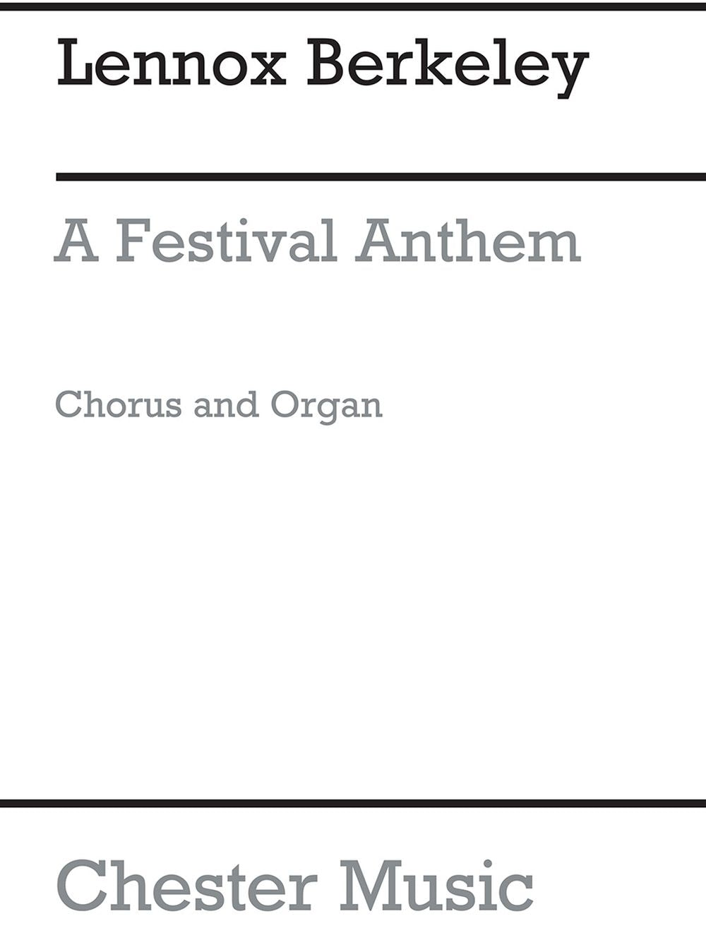 A Festival Anthem Op.21 No.2 de Lennox Berkeley, Partition chorale pour soprano et Ténor et SATB et Accompagnement d'orgue