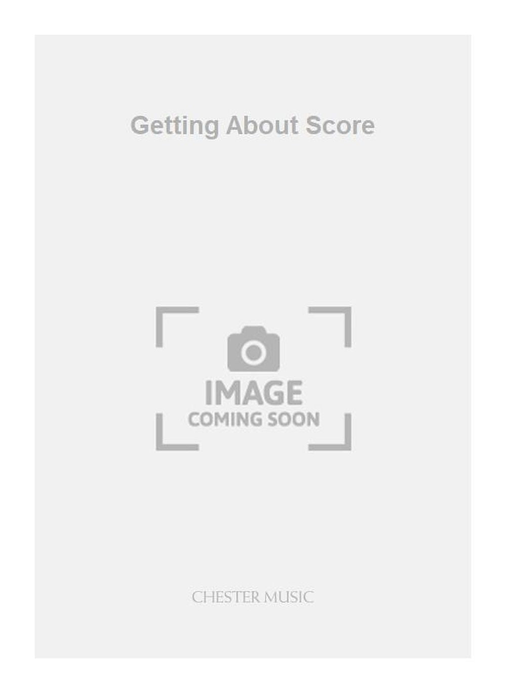 Getting About Score de Iain Kendell, Partition