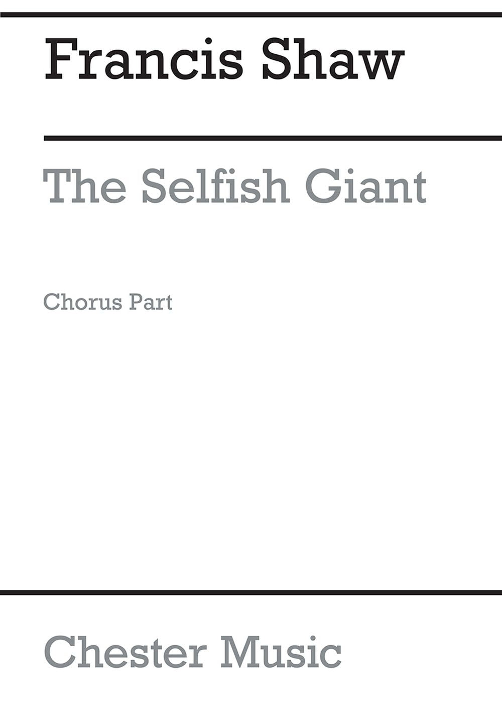 The Selfish Giant (Chorus Part) de Francis Shaw, Livre pour melodyline