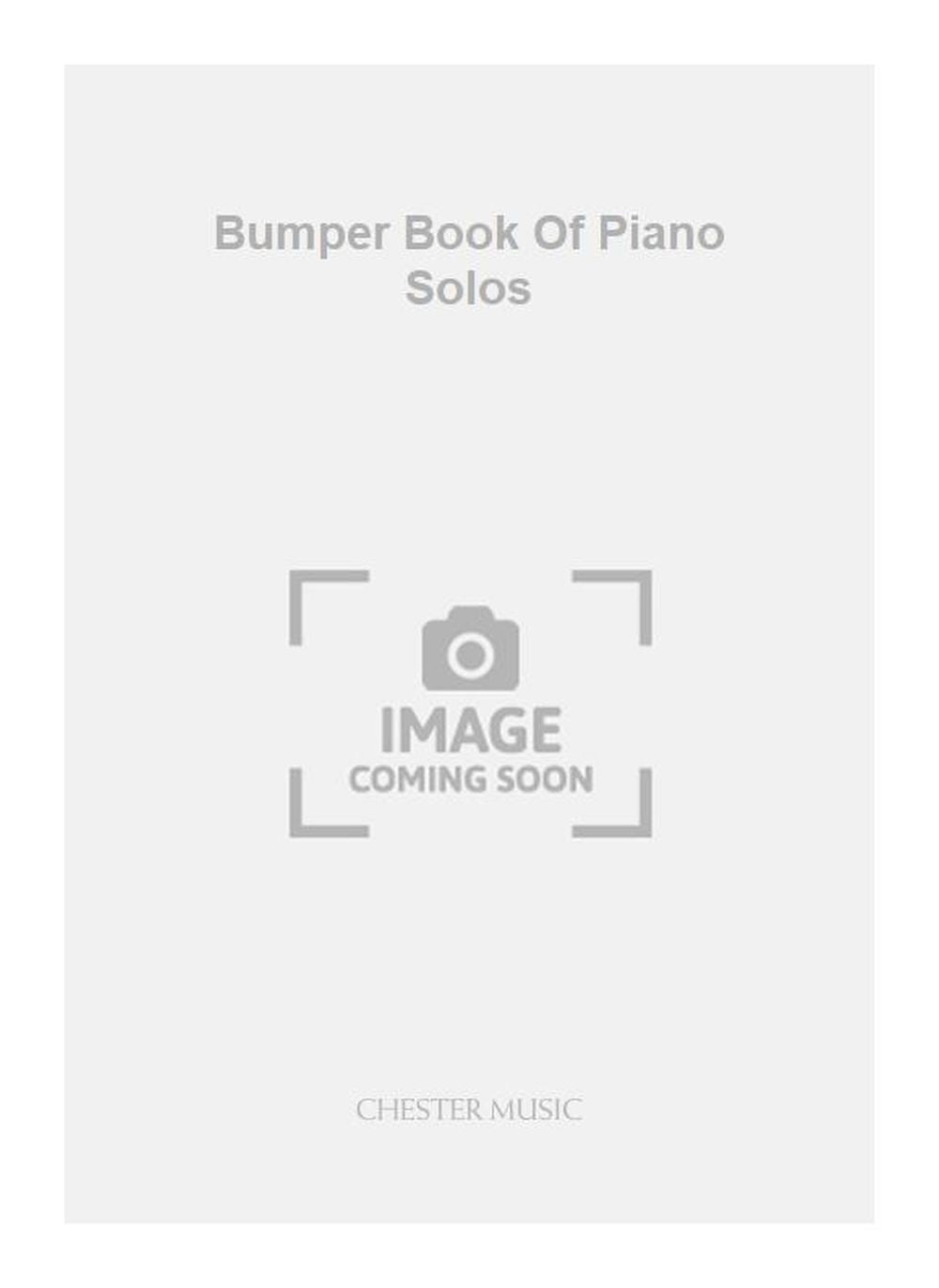 Bumper Book Of Piano Solos, Livre pour piano