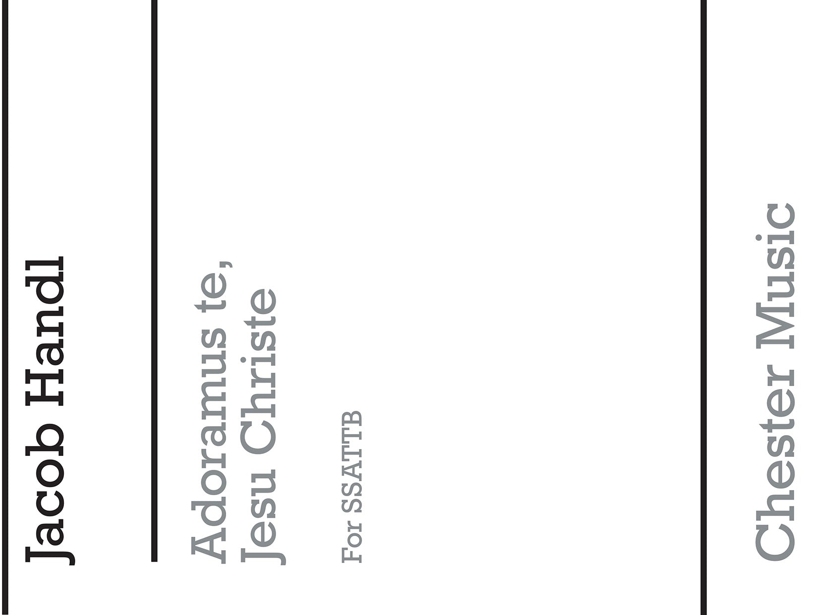 Adoramus Te Jesu Christe (Collins) de Jacob Handl, Partition chorale pour sATB