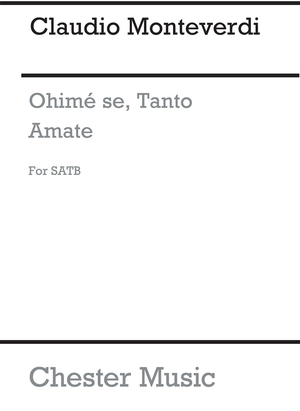 Ohime Se, Tanto Amate de Claudio Monteverdi, Partition chorale pour sATB