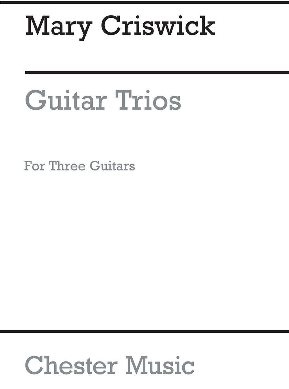 Criswick Guitar Trios de Mary Criswick, Livre pour guitare