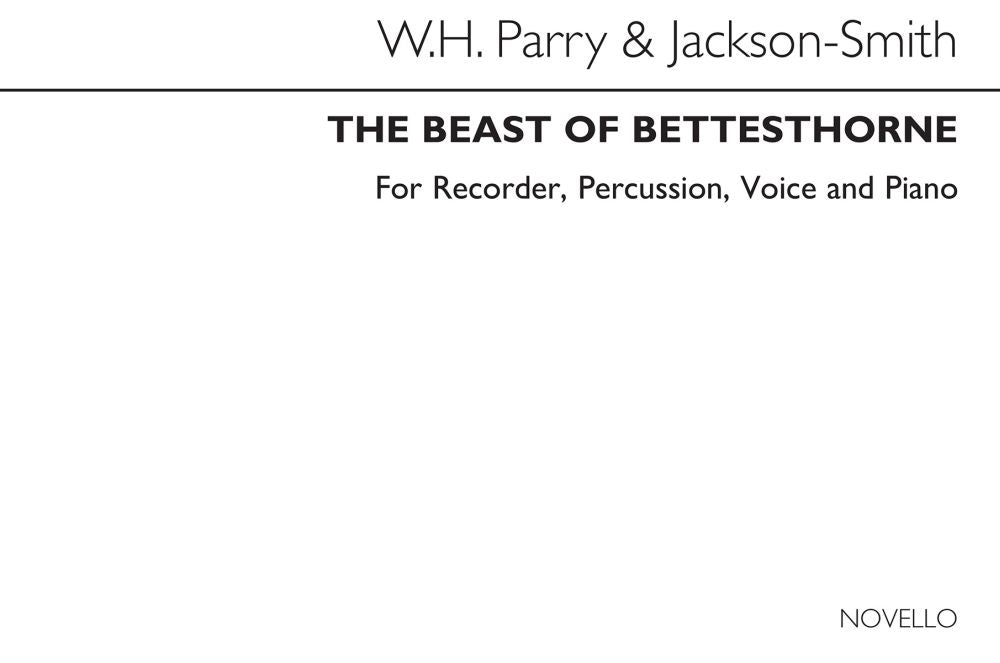 The Beast Of Bettesthorne de William Howard Parry, Livre pour percussion et Piano et Flûte à bec et Voix
