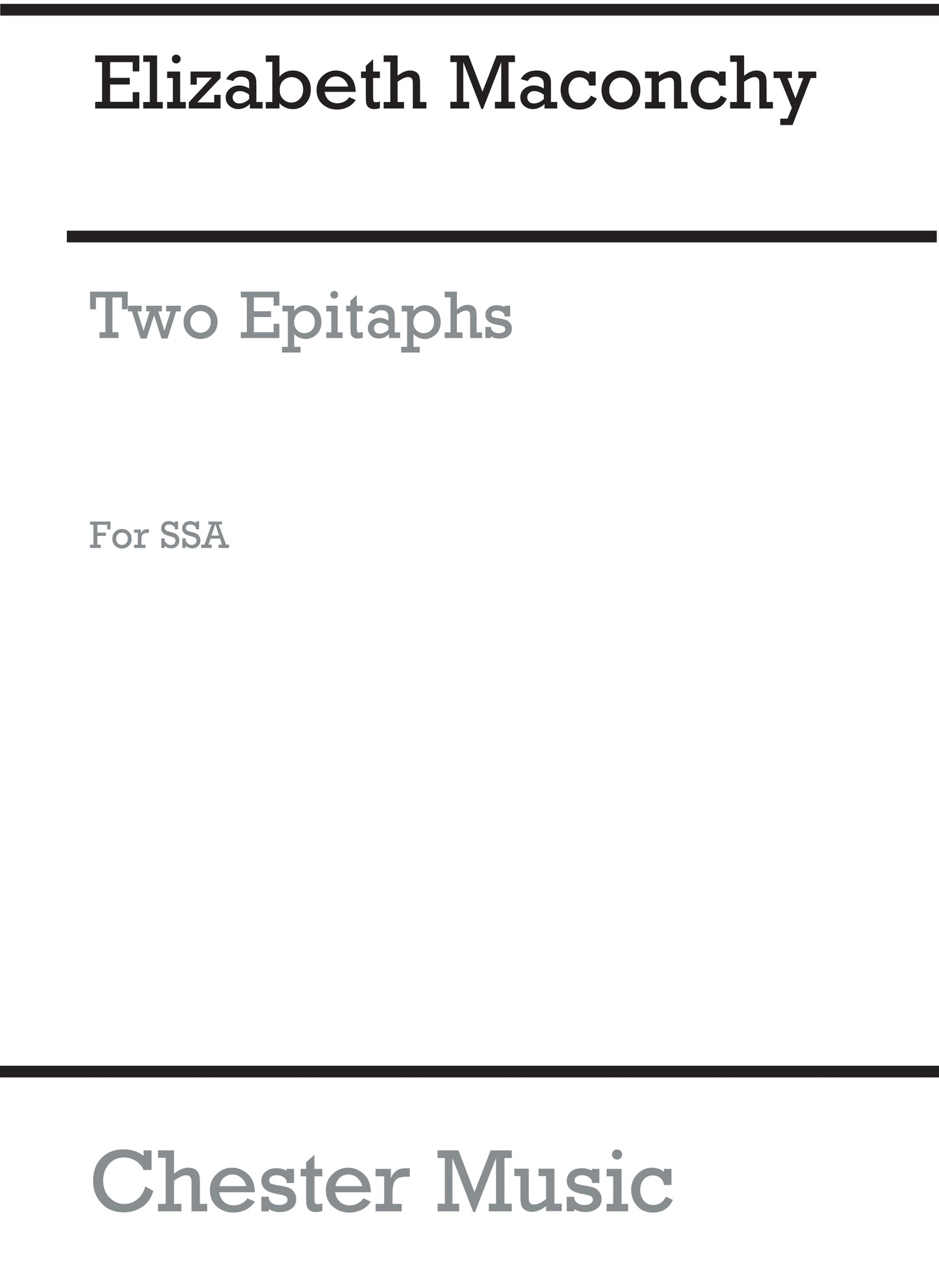 Two Epitaphs de Elizabeth Maconchy, Partition chorale pour sSA
