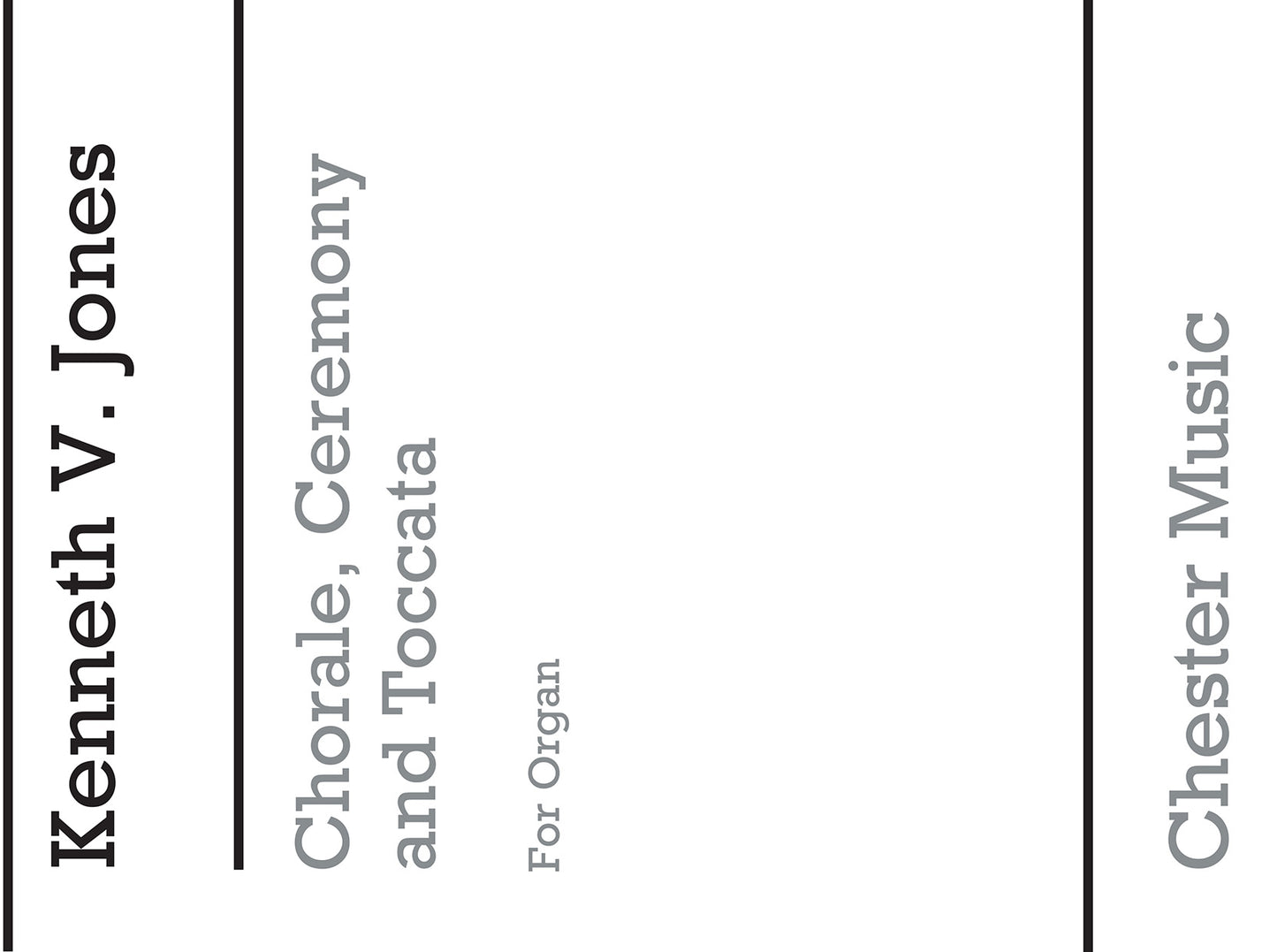 Chorale, Ceremony And Toccata For Organ de K.V. Jones, Livre pour orgue