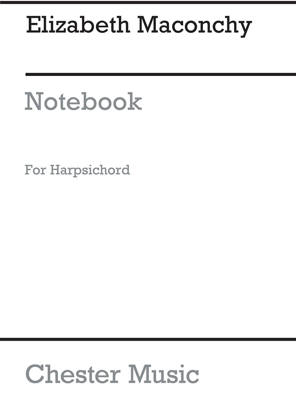Elizabeth Maconchy Notebook For Harpsichord de Elizabeth Maconchy, Livre pour clavecin