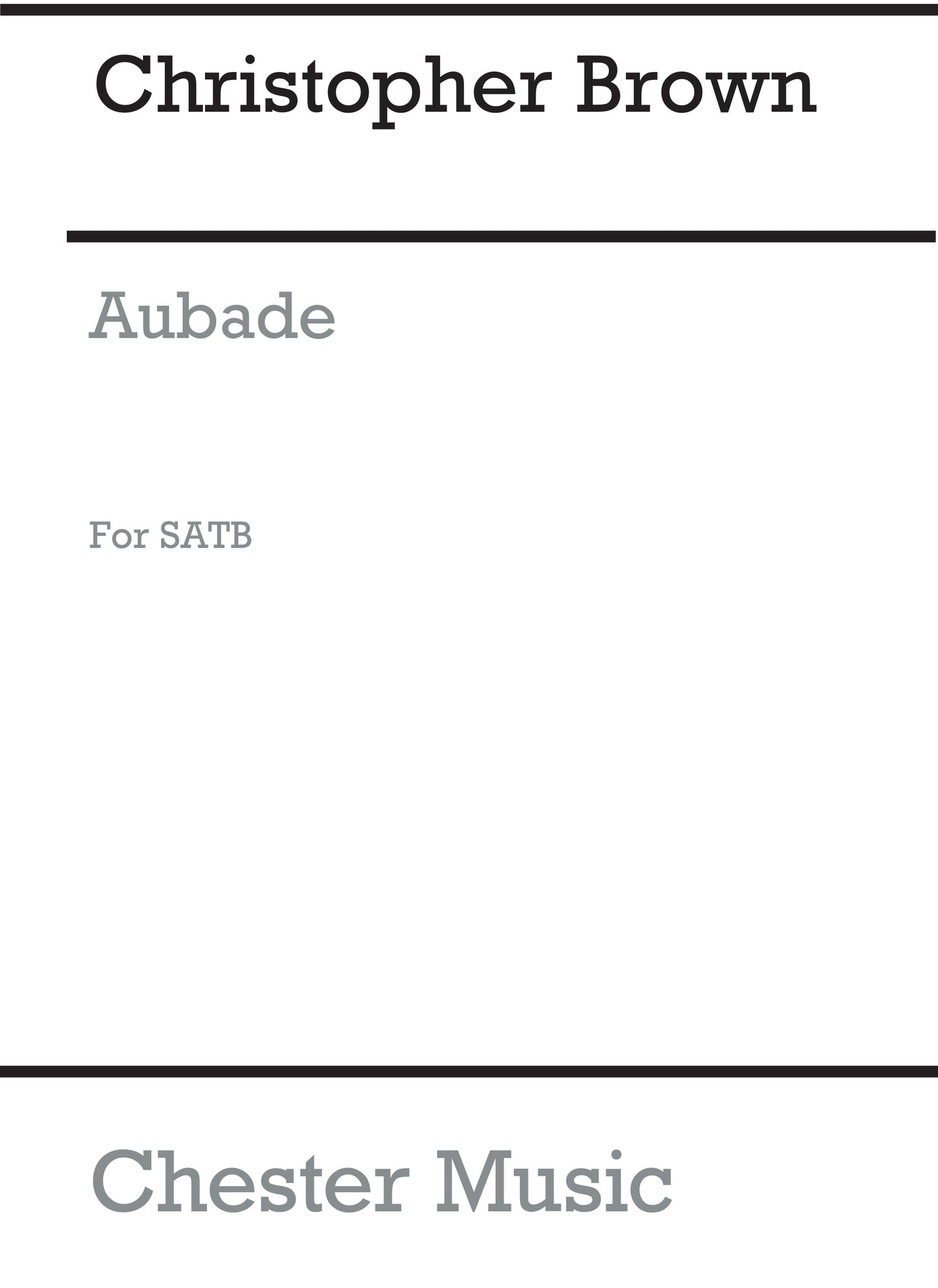 Aubade de Christopher Brown, Partition chorale pour sATB
