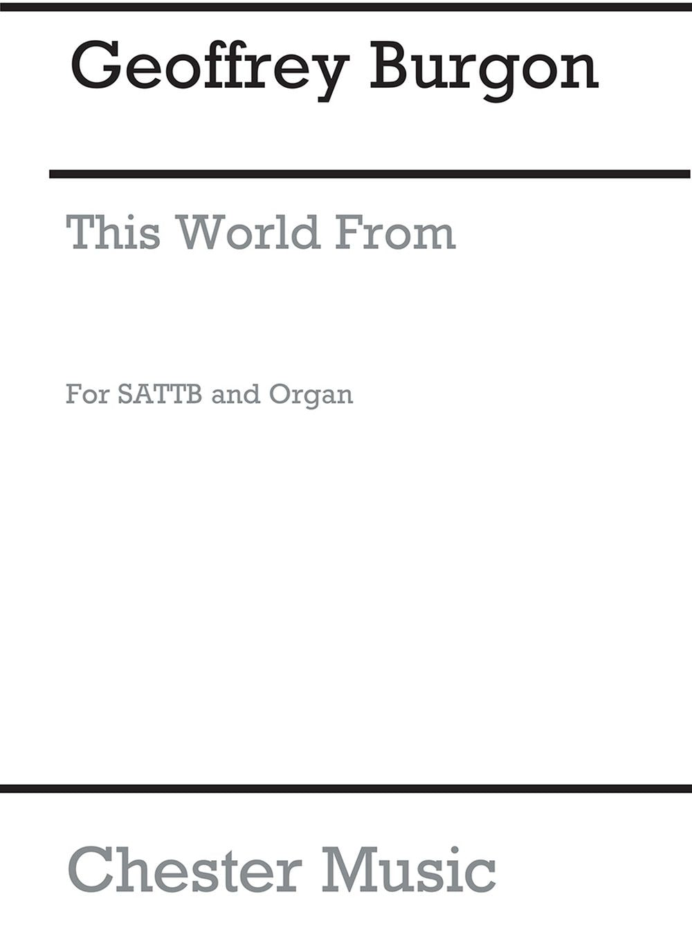 This World From de Geoffrey Burgon, Partition chorale pour chœur