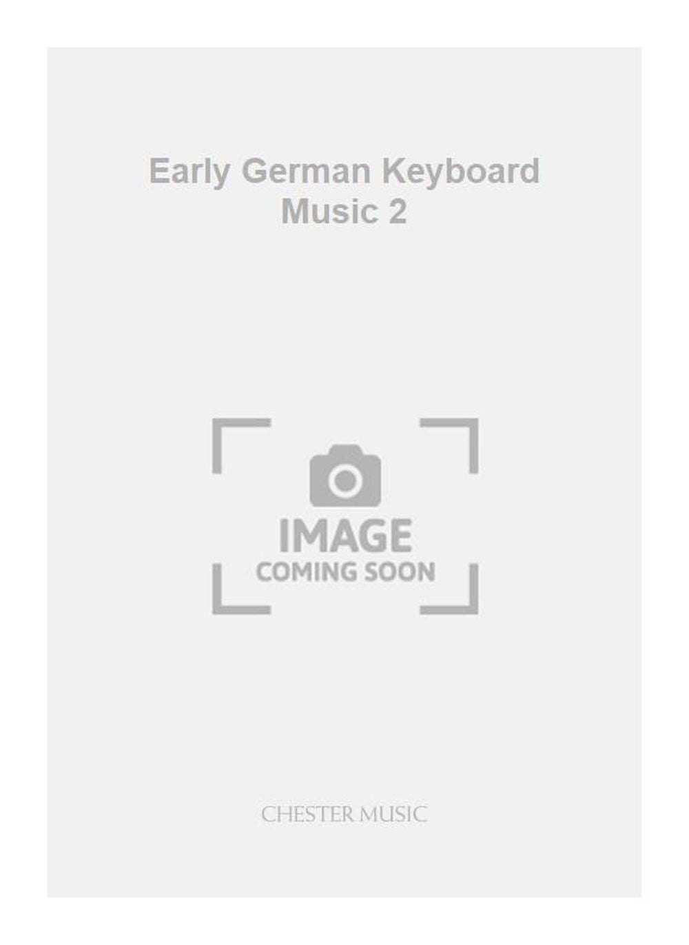 Early German Keyboard Music 2 de E. Barsham, Livre pour clavier