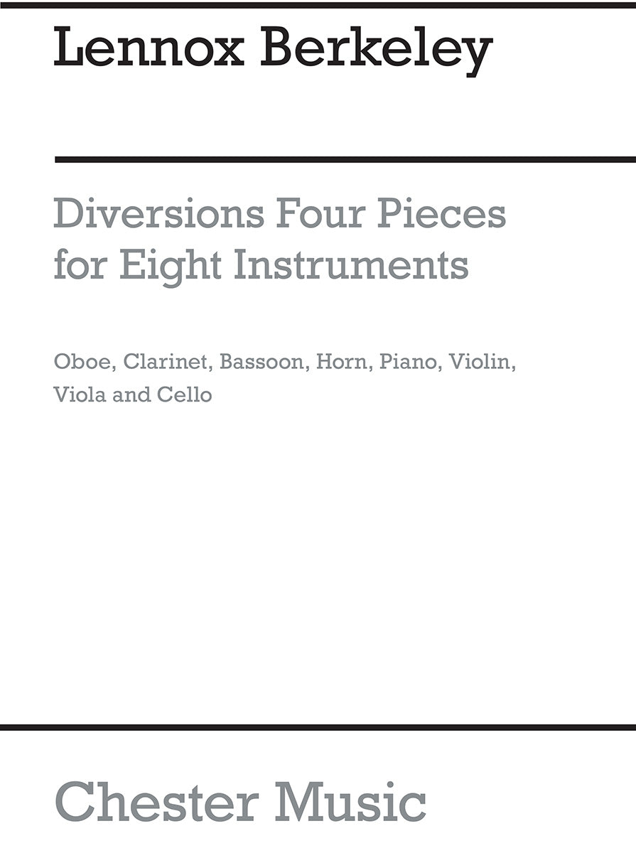 Diversions Four Pieces For Eight Instruments Op 63 de Lennox Berkeley, Livre pour ensemble de chambre