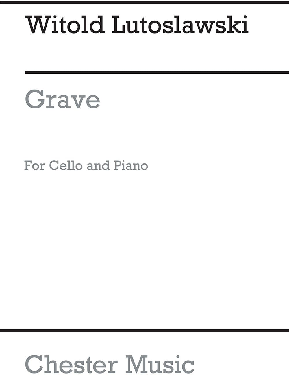 Grave For Cello And Piano de Witold Lutoslawski, Livre pour violoncelle et Piano