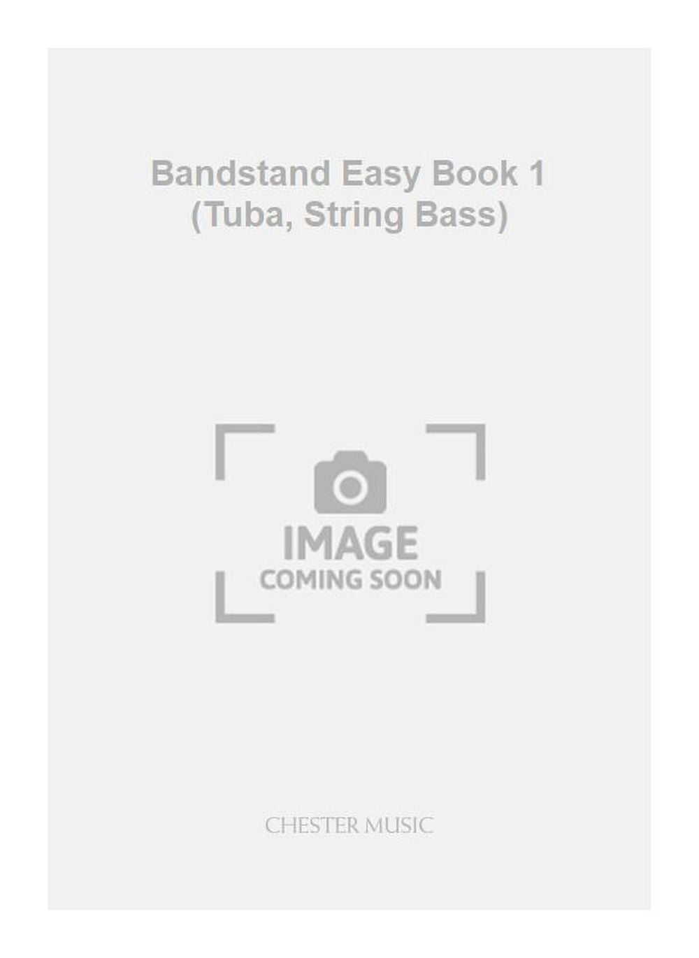 Bandstand Easy Book 1 (Tuba, String Bass), Partie séparée pour tuba et Contrebasse